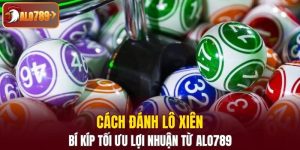 Cách đánh lô xiên