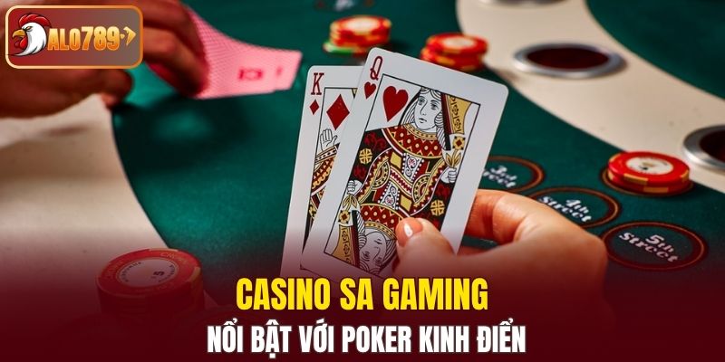 Casino SA Gaming nổi bật với Poker kinh điển