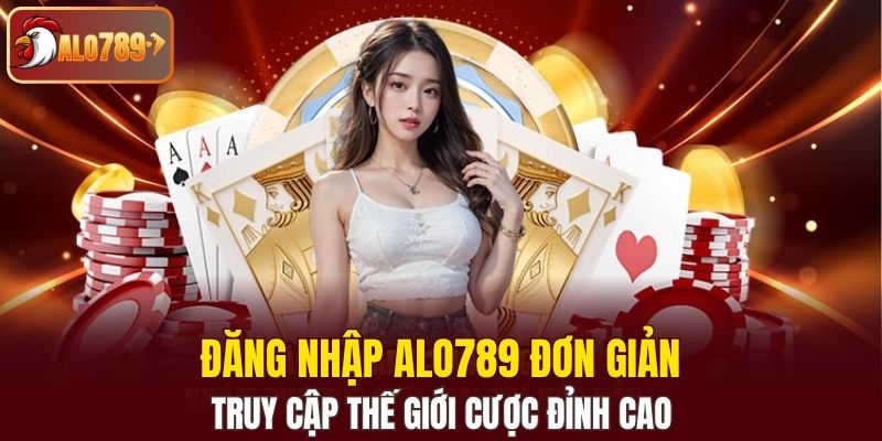 đăng nhập Alo789