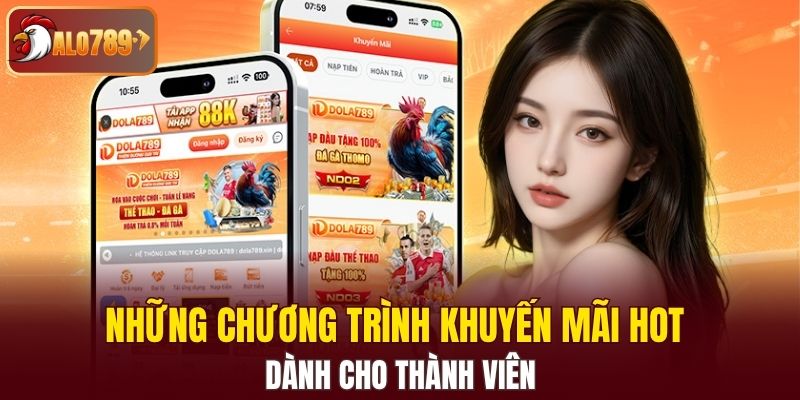 Những chương trình khuyến mãi hot dành cho thành viên