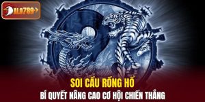 soi cầu Rồng Hổ